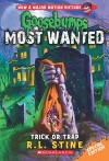 Trick or Trap (Goosebumps Most Wanted Special Edition #3) - R.L. Stine