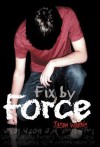 Fix by Force - Jason Warne