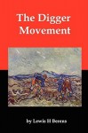 The Digger Movement: Radical Communalism in the English Civil War - Lewis Henry Berens