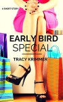 Early Bird Special - Tracy Krimmer