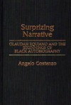 Surprizing Narrative: Olaudah Equiano and the Beginnings of Black Autobiography - Angelo Costanzo