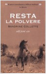 Resta la polvere - Sandrine Collette, A. Bracci Testasecca