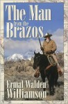 The Man from Brazos - Ermal Walden Williamson