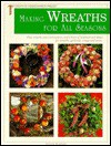 Making Wreaths for All Seasons - Creative Homeowner