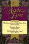 Ageless Love - Jeanne Cheyney, Sandy Dengler, Elaine Watson