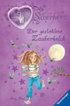 Silberherz 06. Der gestohlene Zauberkelch - Amy Tree