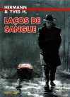 Laços de sangue - Hermann Huppen, Yves H.