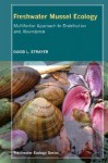 Freshwater Mussel Ecology: A Multifactor Approach to Distribution and Abundance - David L. Strayer