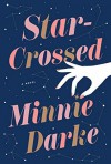 Star Crossed - Minnie Darke