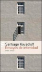 Ensayos de Intimidad - Santiago Kovadloff