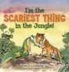 I'm the Scariest Thing in the Jungle! - David Derrick