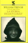 La storia di Lucy Gault - William Trevor, Laura Pignatti