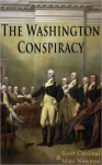 The Washington Conspiracy - Campfire Network Publishing, Marc Newman