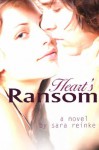 Heart's Ransom - Sara Reinke