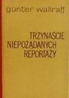 Trzynaście niepożądanych reportaży - Günter Wallraff