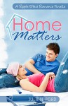Home Matters (A Ripple Effect Romance Novella Book 1) - Julie N. Ford
