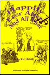 Happily Ever After, and All That: Varied Tales - Jackie Shank, Linda Alexander