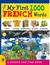 My First 1000 French Words (My First 1000 Words) - Susan Martineau, Sam Hutchinson, Louise Millar, Catherine Bruzzone, Stu McLellan