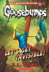 Classic Goosebumps #24: Let's Get Invisible! - R.L. Stine