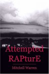 Attempted Rapture - Mitchell Warren