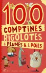 100 Comptines Rigolotes a Plumes Et a Poils - Various