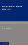 German Short Stories 1900-1945 - H.M. Waidson