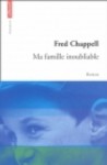 Ma Famille Inoubliable - Fred Chappell, Anne Berton