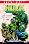 Hulk: Los perros de la guerra - Paul Jenkins, Stan Lee, Ron Garney, Jack Kirby