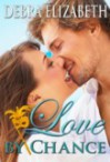 Love by Chance - Debra Elizabeth