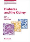 Diabetes and the Kidney - K. N. Lai, S. C. W. Tang, Claudio Ronco