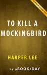 To Kill a Mockingbird: (Harperperennial Modern Classics) by Harper Lee | Summary & Analysis - aBookaDay, To Kill a Mockingbird