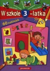 W szkole 3-latka - Mariola Langowska, Anna Juryta, Anna Szczepaniak