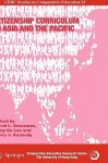 Citizenship Curriculum in Asia and the Pacific (CERC Studies in Comparative Education) (CERC Studies in Comparative Education) - David L. Grossman, Kerry J. Kennedy