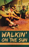 Walkin' on the Sun - Paul DeLisle