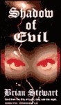 Shadow of Evil - Brian Stewart