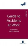 Apil Guide to Accidents at Work: Second Edition - Nigel Tomkins, STOCKWELL