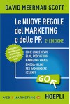 Le nuove regole del marketing e delle PR - David Meerman Scott, L. Conti, C. Contu, A. Valli