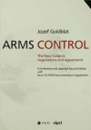 Arms Control: The New Guide to Negotiations and Agreements with New CD-ROM Supplement - Jozef Goldblat