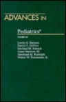 Advances in Pediatrics, Volume 45 - Lewis A. Barness, Abraham M. Rudolph