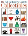 Ask the Experts Guide to Collectibles: The Insiders Guide to What's Hot & What's Not - Jo Godfrey Wood