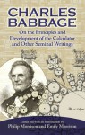 On the Principles and Development of the Calculator and Other Seminal Writings - Charles Babbage