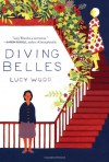 Diving Belles: And Other Stories - Lucy Wood