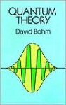 Quantum Theory (Dover Books on Physics) - David Bohm