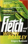 Fletch And The Widow Bradley - Gregory McDonald