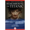 Remembering the Titanic: A Novel - Diane Hoh