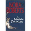 De magische Donovans Trilogie - Ineke van Bronswijk, Ton Stam, Titia van Schaik, Nora Roberts