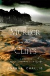 Murder On The Cliffs (A Mystery Featuring Daphne Du Maurier) - Joanna Challis