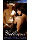 Collision (Buckin' Bull Riders, Book Two) - Cassandra Carr