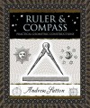 Ruler and Compass: Practical Geometric Constructions - Andrew Sutton