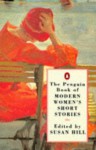 The Penguin Book Of Modern Women's Short Stories - Susan Hill